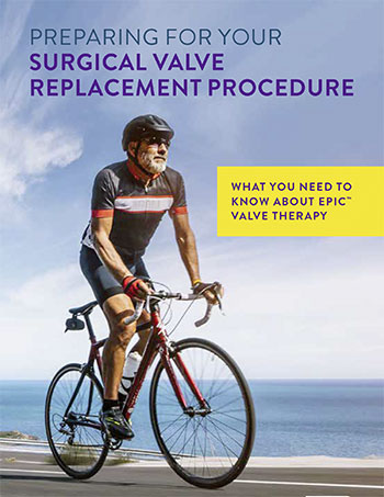 What you need to know about Epic valve replacement therapy patient guide