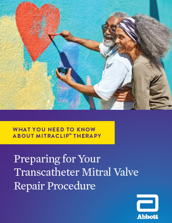 Preparing for your MitraClip transcatheter mitral valve repair procedure patient guide